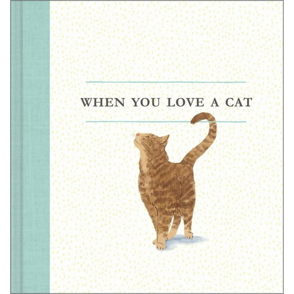 When You Love a Cat, (Hardcover)