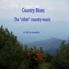 Country Blues: The Other Country Music