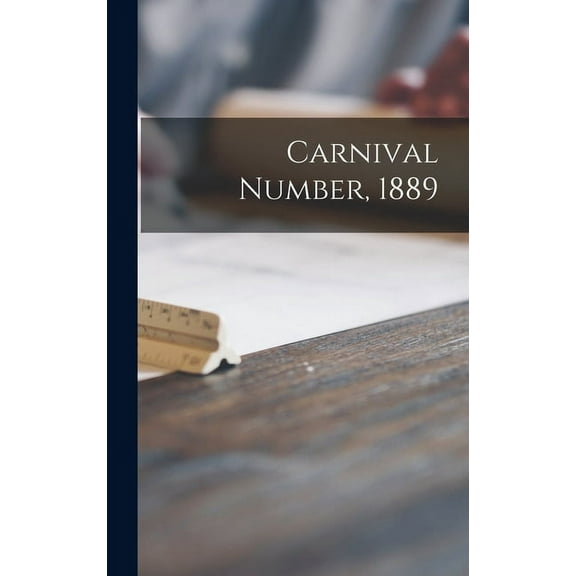 Carnival Number, 1889 [microform] (Hardcover)