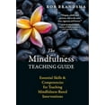 thumbnail image 2 of The Mindfulness Teaching Guide: Essential Skills and Competencies for Teaching Mindfulness-Based Interventions, 2 of 3