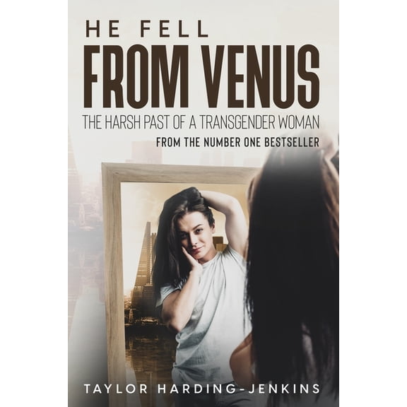 Free Expensive Lies: He Fell From Venus: The Harsh Past of a Transgender Woman (Paperback)
