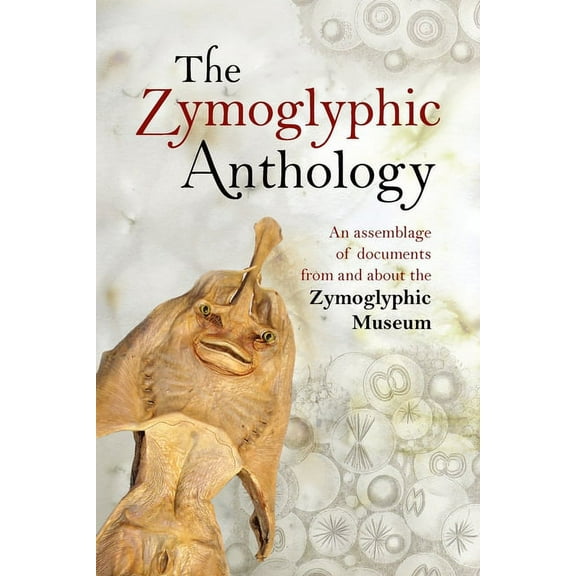 The Zymoglyphic Anthology, (Paperback)