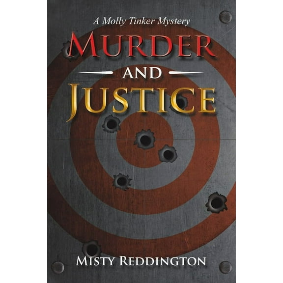Murder and Justice: A Molly Tinker Mystery, (Paperback)