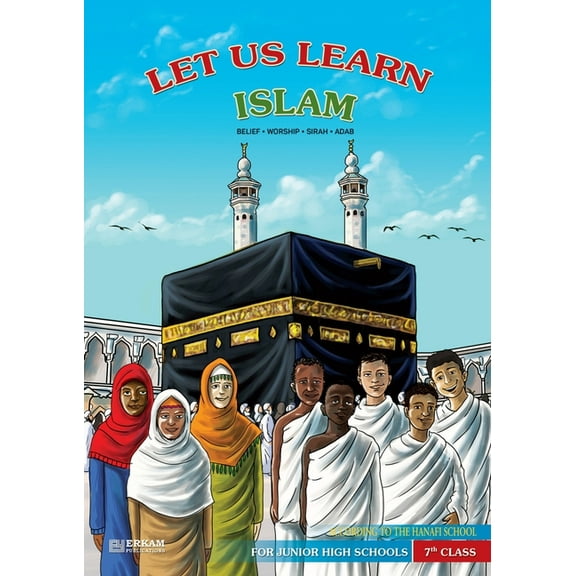 Let us Learn Islam (Belief, Worship, Sirah, Adab - According to the Hanafi School) [7th Class], (Paperback)
