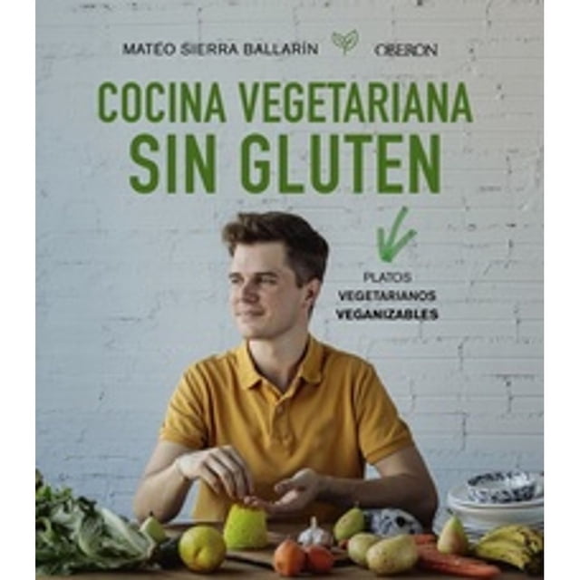 Libro Cocina Vegetariana Sin Gluten Tapa Blanda, Autor Mateo Sierra Ballarin, Editorial Anaya Multimedia