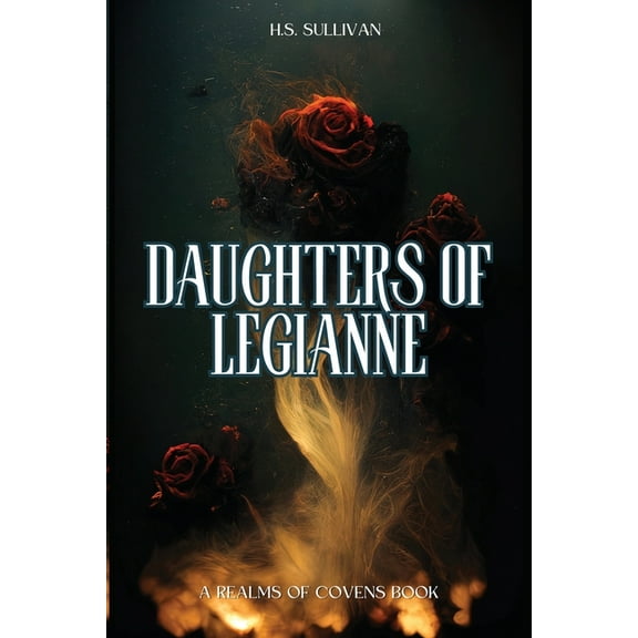 Realms of Covens Daughters of Legianne, Book 1, (Paperback)
