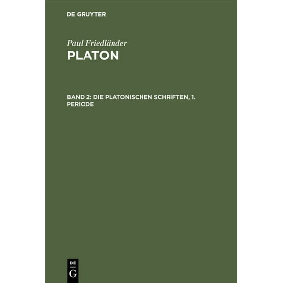 Die Platonischen Schriften, 1. Periode (Hardcover)