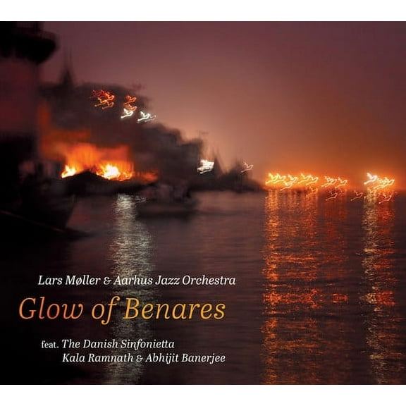 Moller / Ramnath / Moller - Glow of Benares - Music & Performance - CD