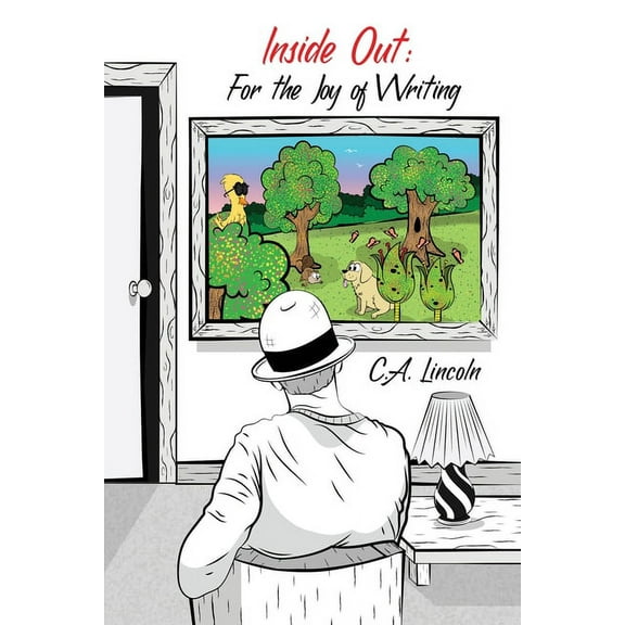 Inside Out: For the Joy of Writing, (Paperback)