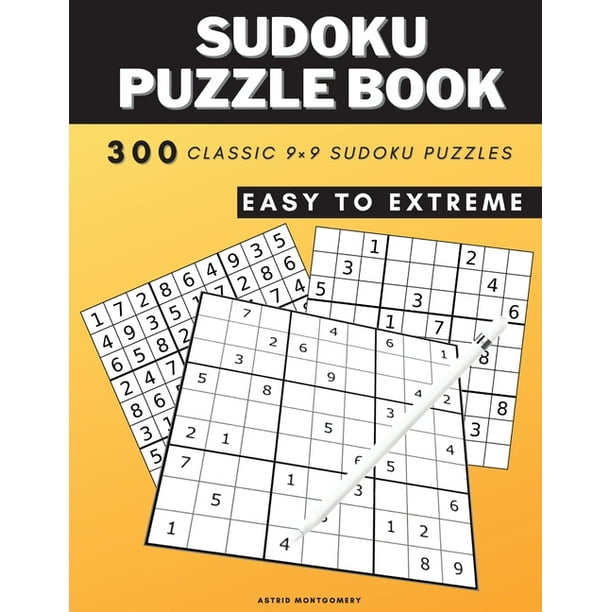 Sudoku Puzzle Books For Adults Big Book Of 300 Sudoku Puzzles Easy Medium Hard Expert Extreme Sudoku Puzzle Books For Adults Big Book Of 300 Sudoku Puzzles Easy Medium Hard Expert Extreme