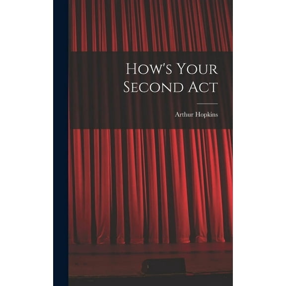 How's Your Second Act (Hardcover)