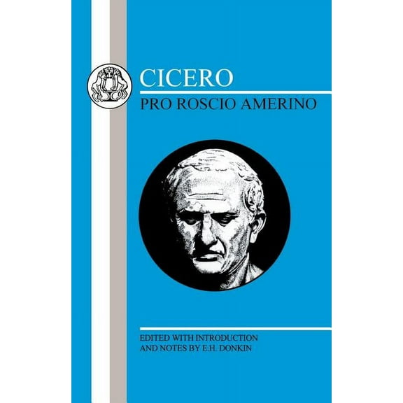 Latin Texts Cicero: Pro Roscio Amerino, (Paperback)