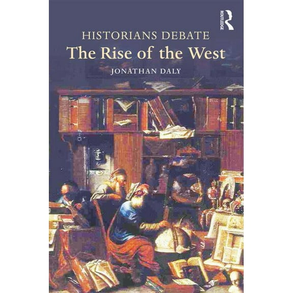 Historians Debate the Rise of the West, (Paperback)