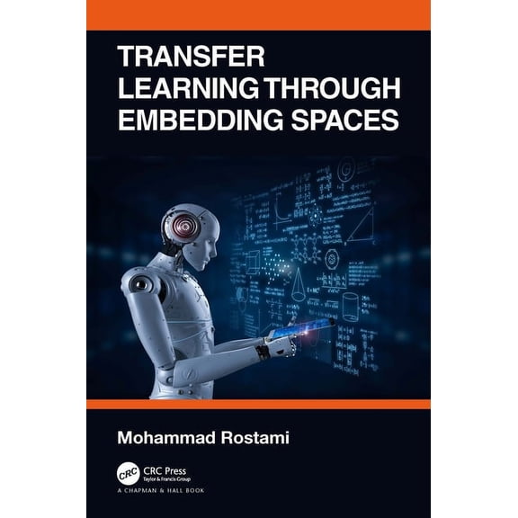 Transfer Learning through Embedding Spaces, (Hardcover)