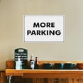 thumbnail image 5 of More Parking Sign 8"x12" - Aluminum Tin Warning for Home Outdoor Garden, Weatherproof Directional Decor for Parking, 5 of 8