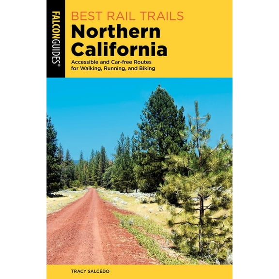 Best Rail Trails Best Rail Trails Northern California, (Paperback)