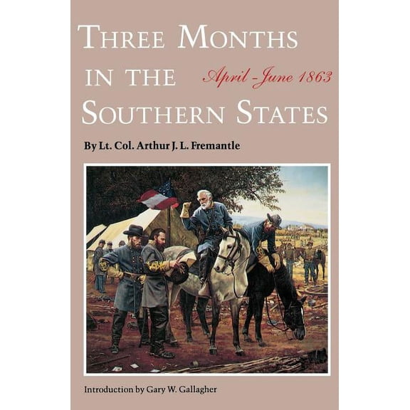 Three Months in the Southern States: April-June 1863, (Paperback)