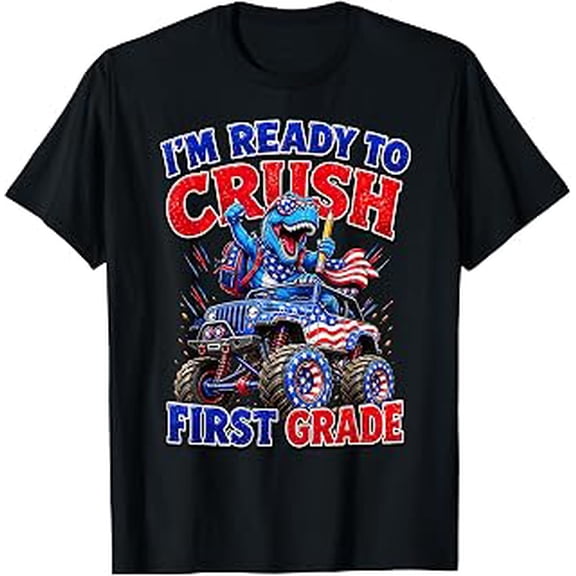I'm Ready to Crush 1st Grade, Monster Truck Dinosaur, First Day of School, Back to School, Short Sleeve T-Shirt
