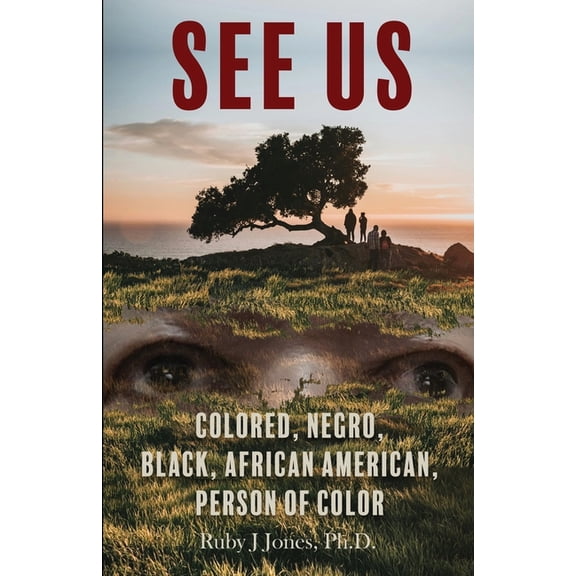 See US: Colored, Negro, Black, African American, Person of Color, (Paperback)
