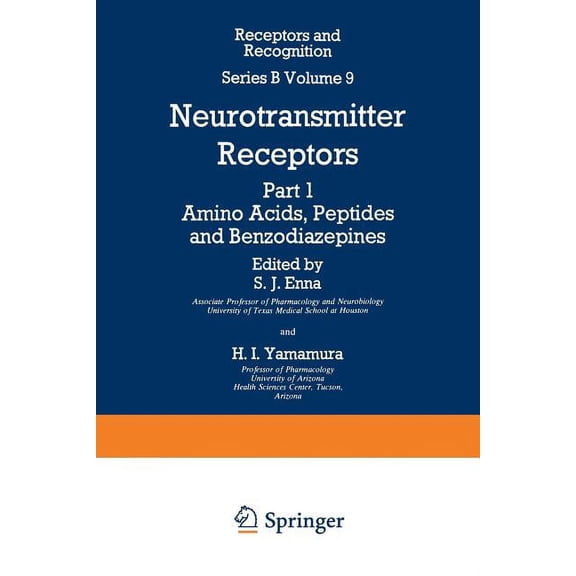 Neurotransmitter Receptors: Part 1 Amino Acids, Peptides and Benzodiazepines, (Paperback)