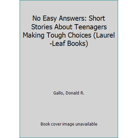 No Easy Answers: Short Stories About Teenagers Making Tough Choices, Pre-Owned (Paperback)