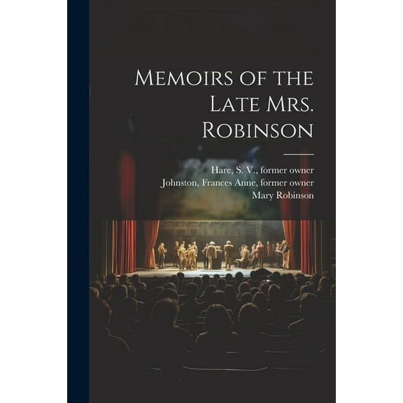 Memoirs of the Late Mrs. Robinson (Paperback)
