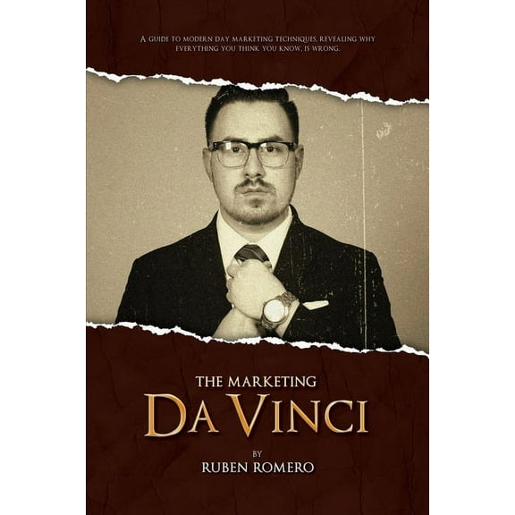 The Marketing Da Vinci: A guide to modern day marketing techniques., (Paperback)