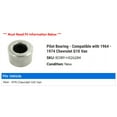 thumbnail image 2 of Pilot Bearing - Compatible with 1964 - 1974 Chevy G10 Van 1965 1966 1967 1968 1969 1970 1971 1972 1973, 2 of 2