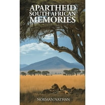 Apartheid: South African Memories, (Hardcover)