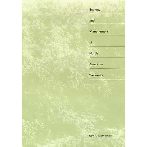 Ecology and Management of North American Savannas (Hardcover)