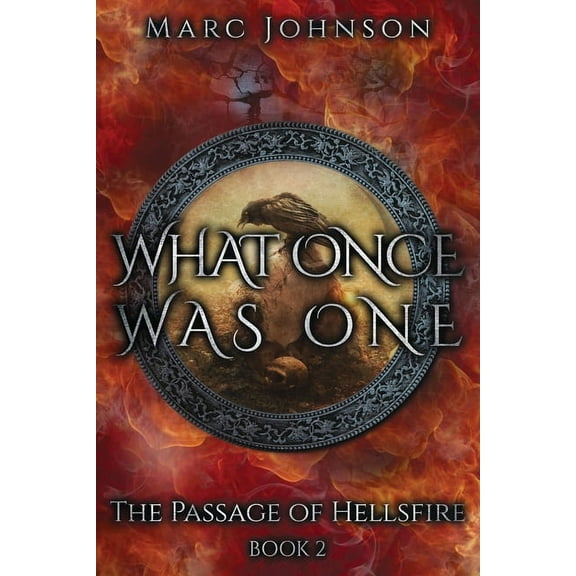 What Once Was One (The Passage of Hellsfire, Book 2), (Paperback)