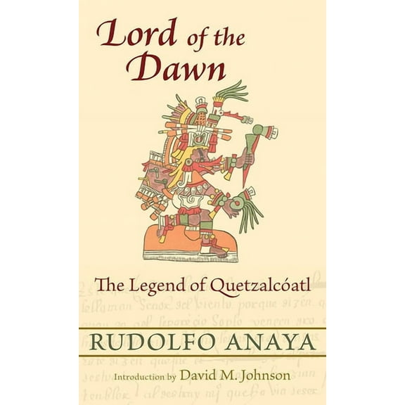 Lord of the Dawn: The Legend of QuetzalcÃ³atl, (Paperback)