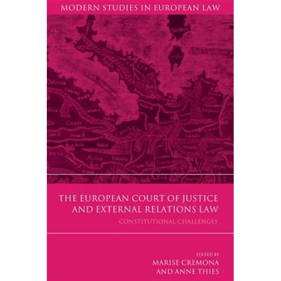 Pre-Owned Modern Studies in European Law: The European Court of Justice and External Relations Law (Paperback)