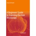 thumbnail image 1 of A Beginners' Guide to Scanning Electron Microscopy, 1 of 2