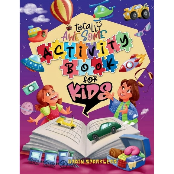 Totally Awesome Activity Book for Kids: Fun Brain Challenging Puzzles, (Paperback)