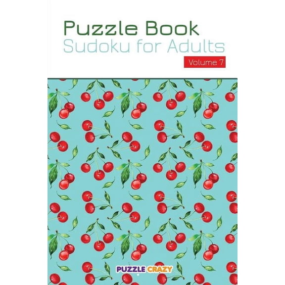 Puzzle Book: Sudoku for Adults Volume 7 (Paperback)
