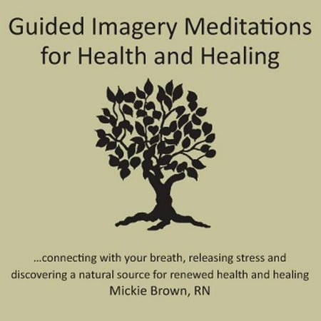 Guided Imagery Meditations for Health & Healing (Best Guided Imagery Cds)