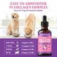 thumbnail image 4 of Premium Liquid Collagen For Dogs - 5x Collagen Types I, II, II, V & X - Support For Joints, Skin, Coat, Bone, Immune System & Hips - Collagen Supplement With Hyaluronic Acid - Made In USA - 2oz, 4 of 7