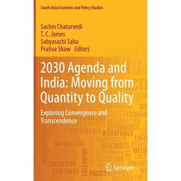South Asia Economic and Policy Studies 2030 Agenda and India: Moving from Quantity to Quality: Exploring Convergence and Transcendence, (Hardcover)