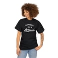 thumbnail image 3 of So Apparently I Have An Attitude Shirt - Funny Tee Gift Idea - ID: 167, 3 of 7