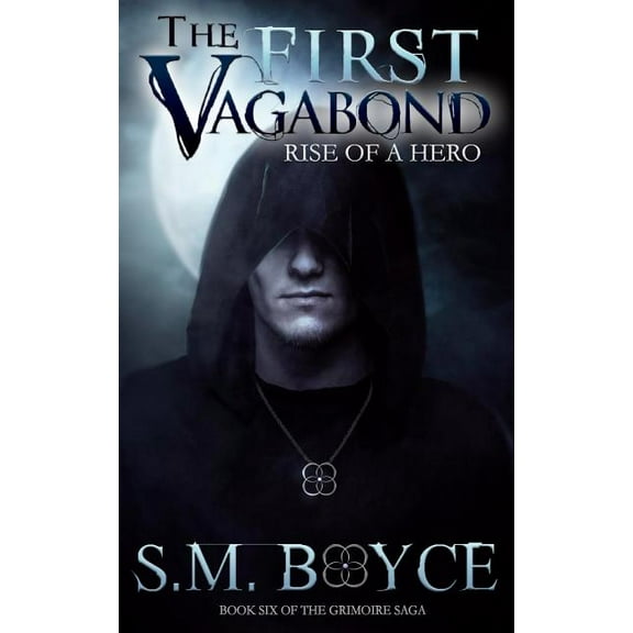 Grimoire Saga The First Vagabond: Rise of a Hero: Cedric's Story, Part 1, Book 6, (Paperback)