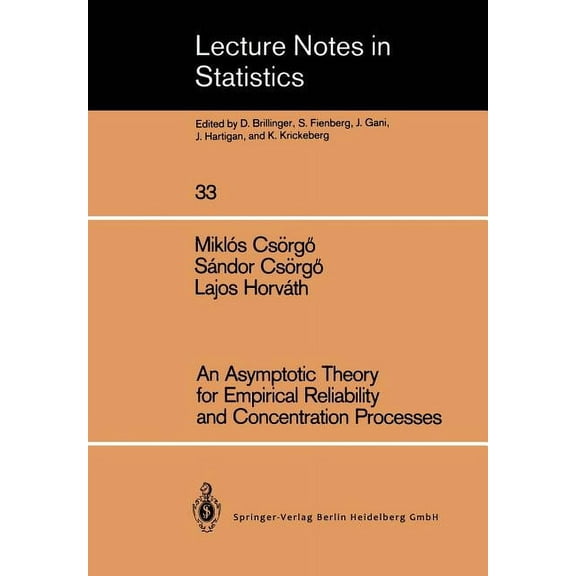 Lecture Notes in Statistics An Asymptotic Theory for Empirical Reliability and Concentration Processes, Book 33, (Paperback)