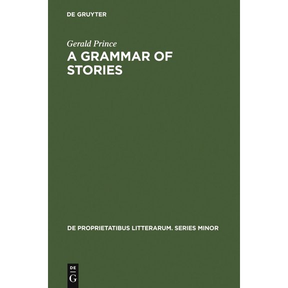 de Proprietatibus Litterarum. Series Min A Grammar of Stories: An Introduction, Book 13, (Hardcover)