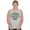 thumbnail image 3 of I'm Going Hunting Today Tank Top T Shirts Men Women Brisco Brands L, 3 of 5