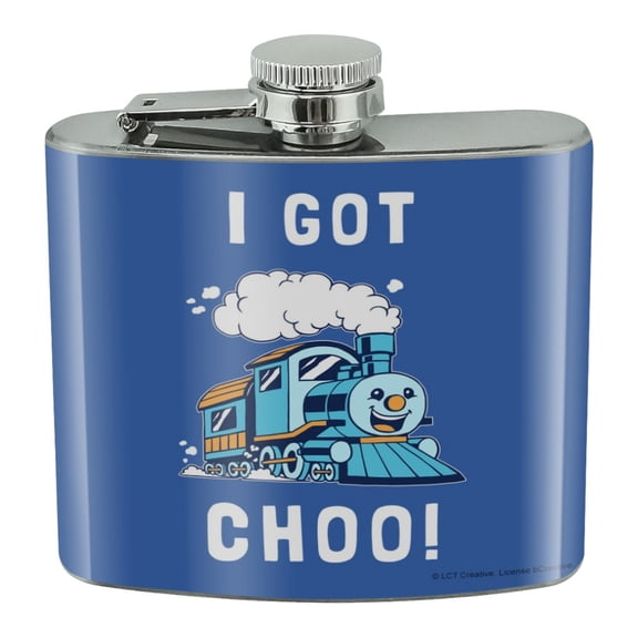 I Got Choo Train You Funny Humor Stainless Steel 5oz Hip Drink Kidney Flask