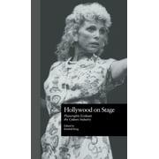 Studies in Modern Drama: Hollywood on Stage: Playwrights Evaluate the Culture Industry (Hardcover)