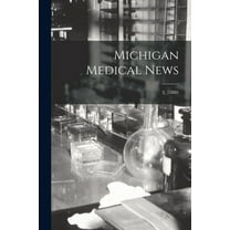 Michigan Medical News; 3, (1880) (Paperback)