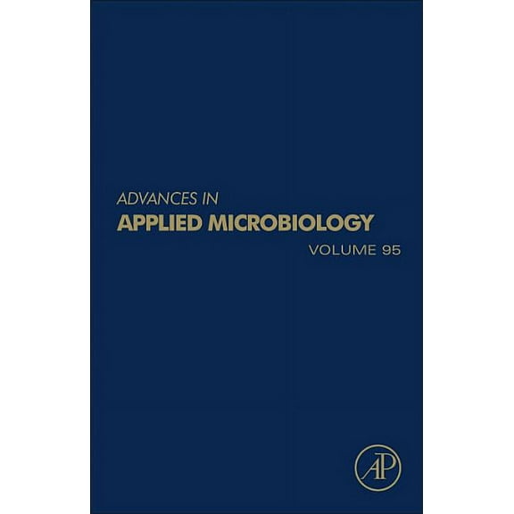 Advances in Applied Microbiology Advances in Applied Microbiology: Volume 95, Book 95, (Hardcover)