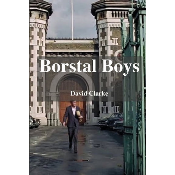 Borstal Boys: From Crime To Christ, (Paperback)
