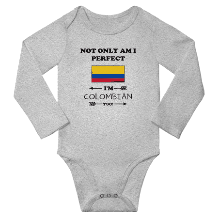 

Not Only am i Perfect I m Colombian Too! Baby Long Sleeve Rompers (Gray 12 Months)